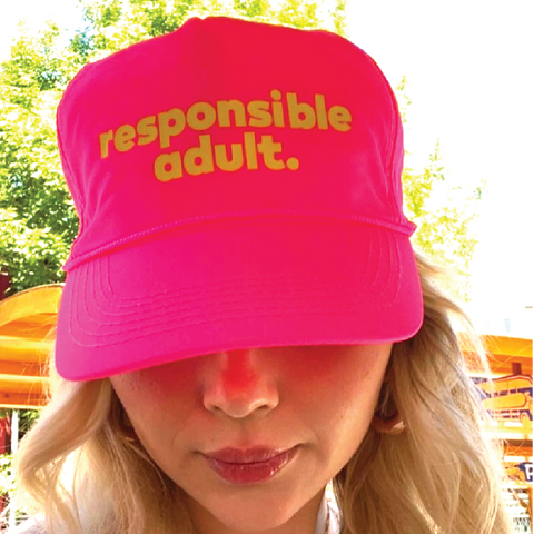 "responsible adult" hat